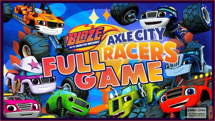 Download Blaze and The Monster Machines Axle City Racers ROM Free